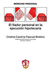 FIADOR PERSONAL EN LA EJECUCIÓN HIPOTECARIA, EL