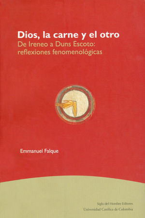 DIOS LA CARNE Y EL OTRO DE IRINEO DUNS ESCOTO