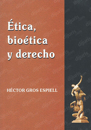 ÉTICA, BIOÉTICA Y DERECHO