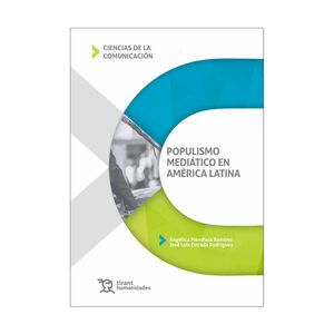 POPULISMO MEDIÁTICO EN AMÉRICA LATINA - 1.ª ED. 2023