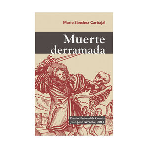 MUERTE DERRAMADA - 1.ª ED. 2014