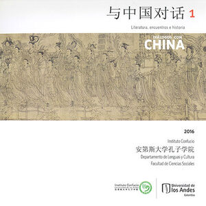 DIÁLOGOS CON CHINA # 01 LITERATURA, ENCUENTROS E HISTORIA
