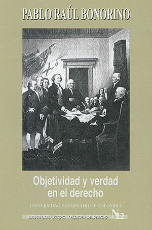 OBJETIVIDAD Y VERDAD EN EL DERECHO - SERIE TEORIA JURIDICA Y FILOSOFIA DEL DERECHO  #22
