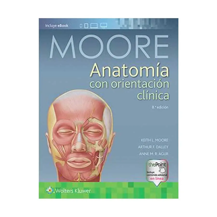 ANATOMÍA CON ORIENTACIÓN CLÍNICA - MOORE