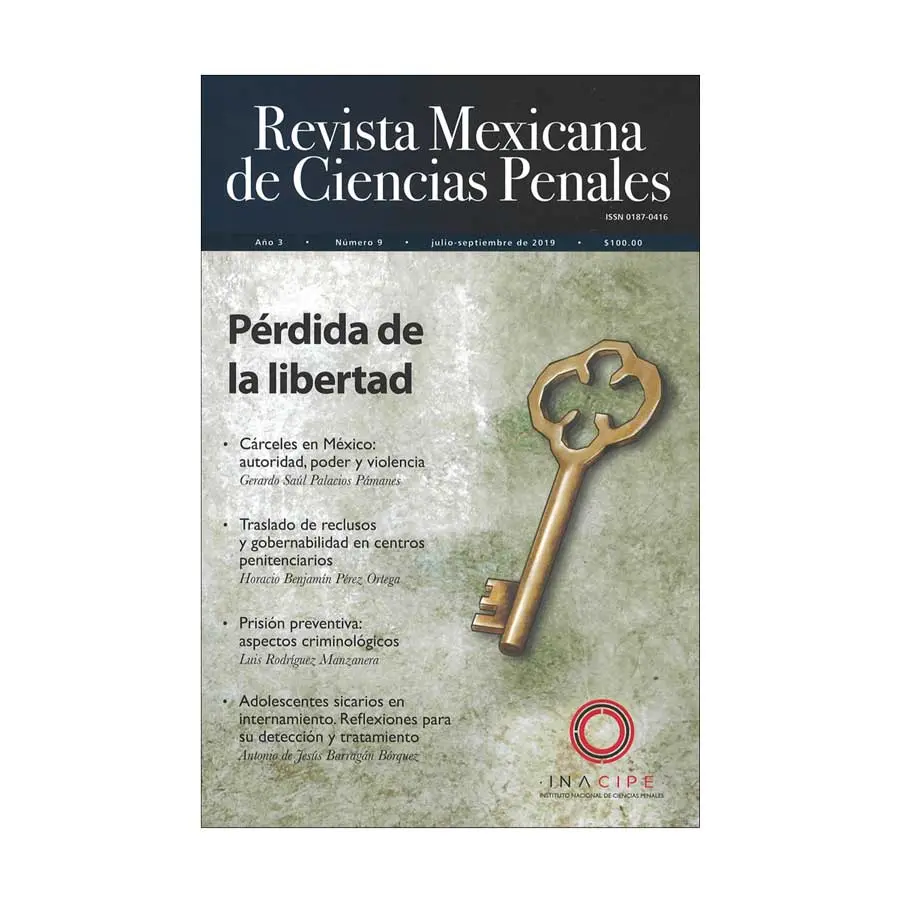 REVISTA MEXICANA DE CIENCIAS PENALES NUM. 9 (JULIO-SEPTIEMBRE DEL 2019) PERDIDA DE LIBERTAD
