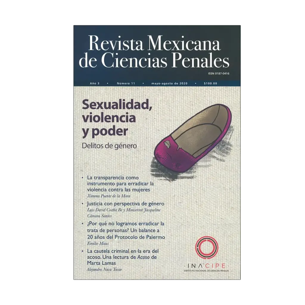 REVISTA MEXICANA DE CIENCIAS PENALES NÚM. 11 (MAYO-AGOSTO 2020) SEXUALIDAD, VIOLENCIA Y PODER