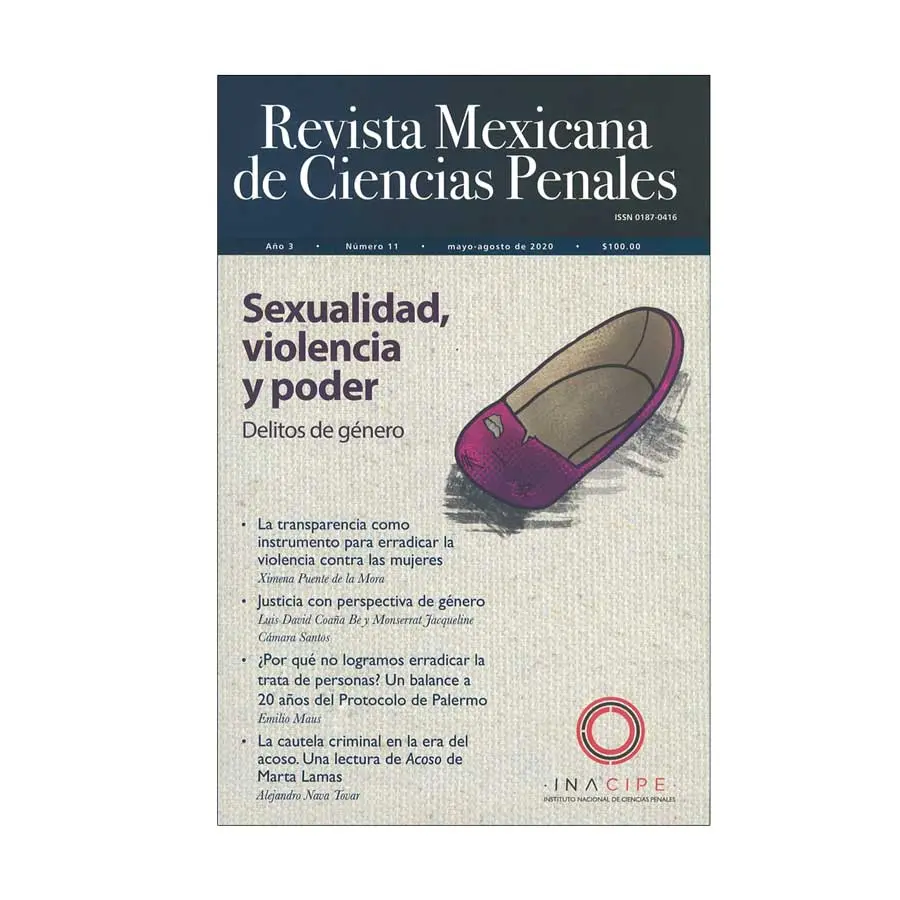 REVISTA MEXICANA DE CIENCIAS PENALES NÚM. 11 (MAYO-AGOSTO 2020) SEXUALIDAD, VIOLENCIA Y PODER