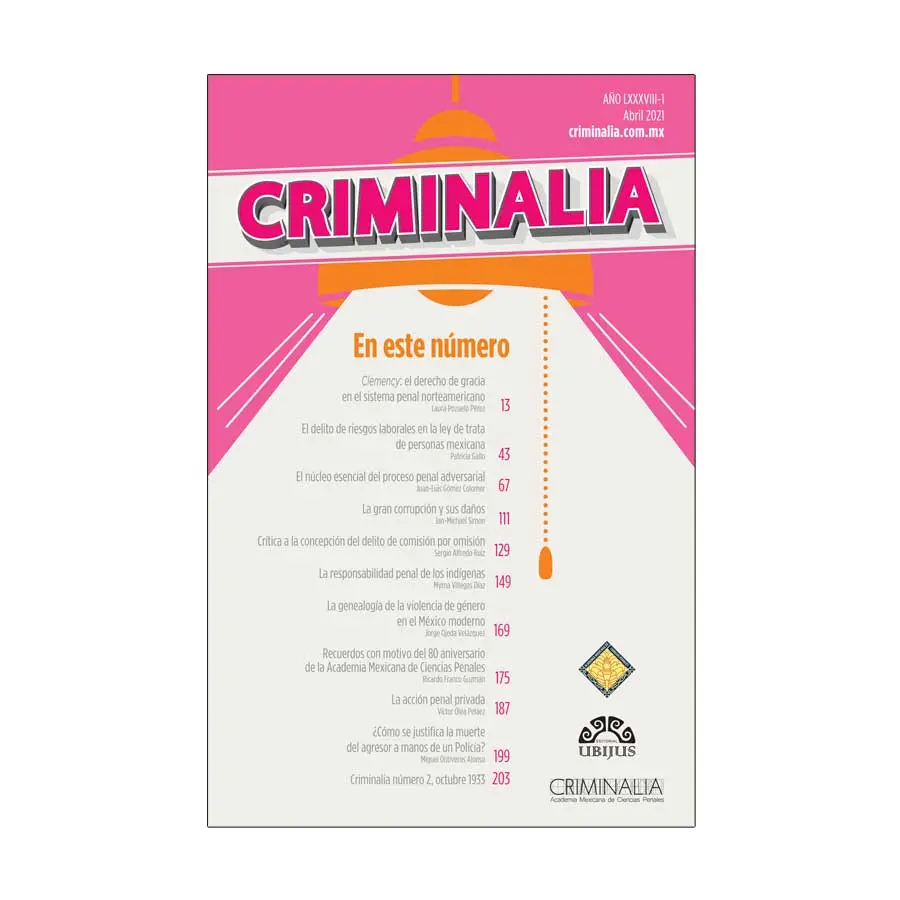 CRIMINALIA AÑO LXXXVIII - 01 REVISTA DE LA ACADEMIA MEXICANA DE CIENCIAS PENALES ABRIL 2021