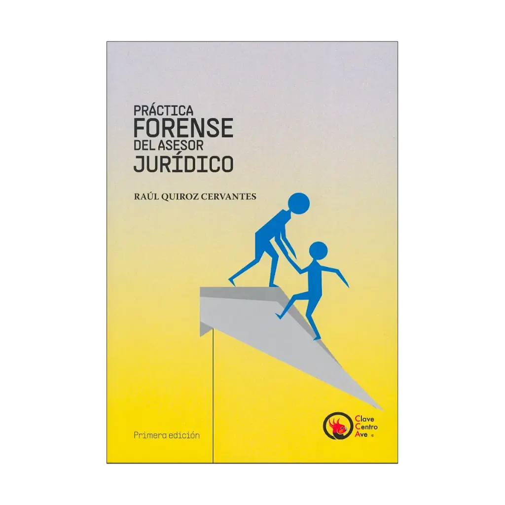 PRÁCTICA FORENSE DEL ASESOR JURÍDICO - 1.ª ED. 2025