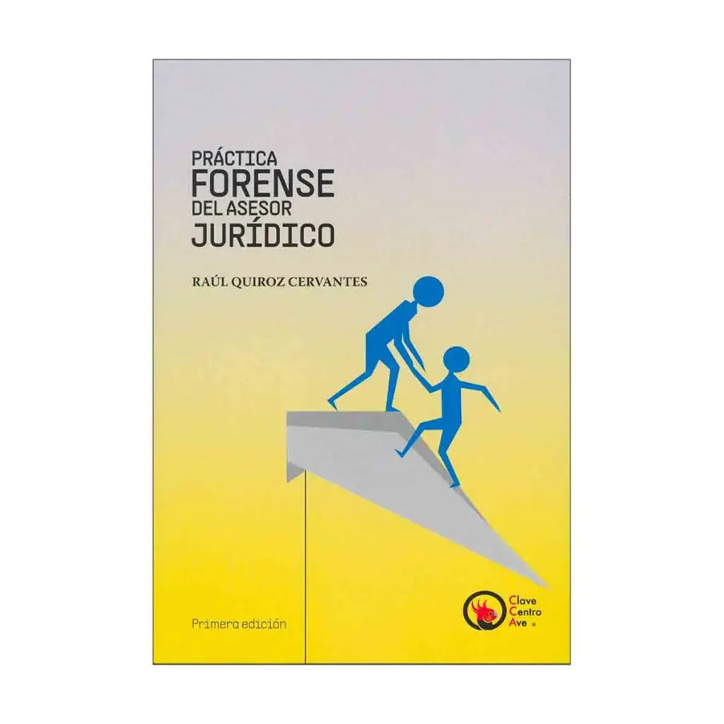 PRÁCTICA FORENSE DEL ASESOR JURÍDICO - 1.ª ED. 2025