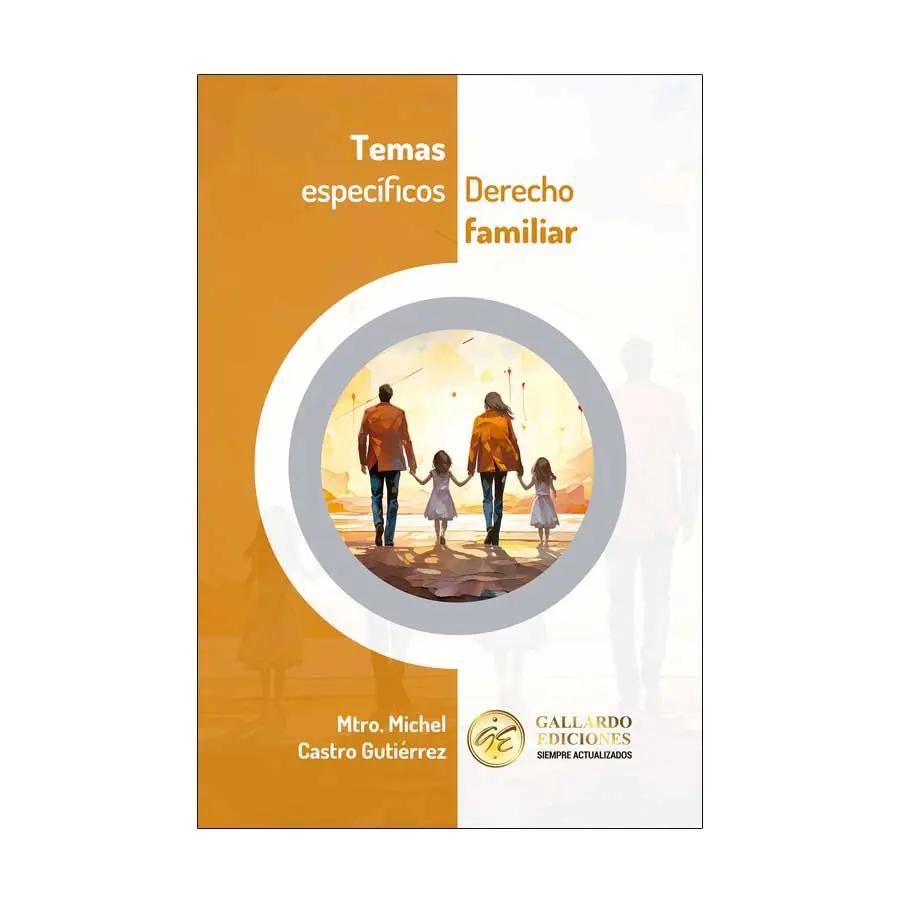 TEMAS ESPECÍFICOS EN DERECHO FAMILIAR - 1.ª ED. 2025