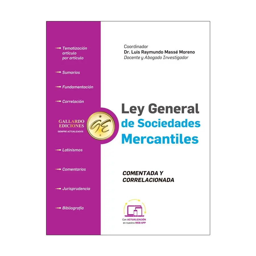 LEY GENERAL DE SOCIEDADES MERCANTILES -COMENTADA Y CORRELACIONADA - 1.ª ED. 2025