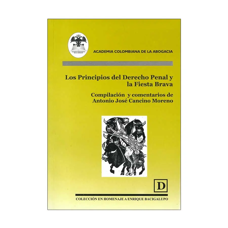 PRINCIPIOS DEL DERECHO PENAL Y LA FIESTA BRAVA, LOS
