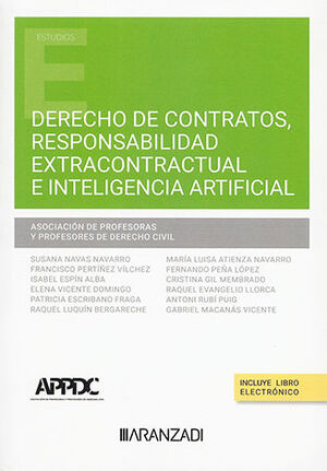 DERECHO DE CONTRATOS, RESPONSABILIDAD EXTRACONTRACTUAL E INTELIGENCIA ARTIFICIAL - 1.ª ED. 2024