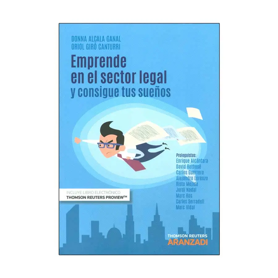 EMPRENDE EN EL SECTOR LEGAL Y CONSIGUE TUS SUEÑOS (PAPEL + E-BOOK)