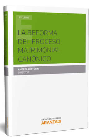 REFORMA DEL PROCESO MATRIMONIAL CANÓNICO, LA