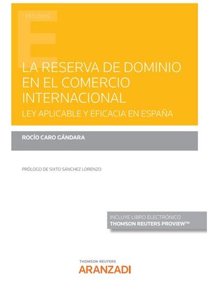 RESERVA DE DOMINIO EN EL COMERCIO INTERNACIONAL, LA
