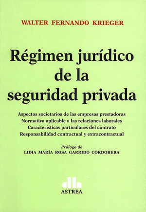 RÉGIMEN JURÍDICO DE LA SEGURIDAD PRIVADA