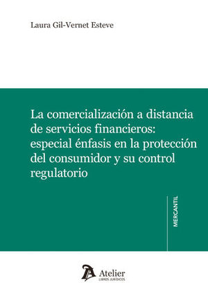 COMERCIALIZACIÓN A DISTANCIA DE SERVICIOS FINANCIEROS, LA