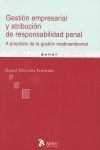GESTIÓN EMPRESARIAL Y ATRIBUCIÓN DE RESPONSABILIDAD PENAL