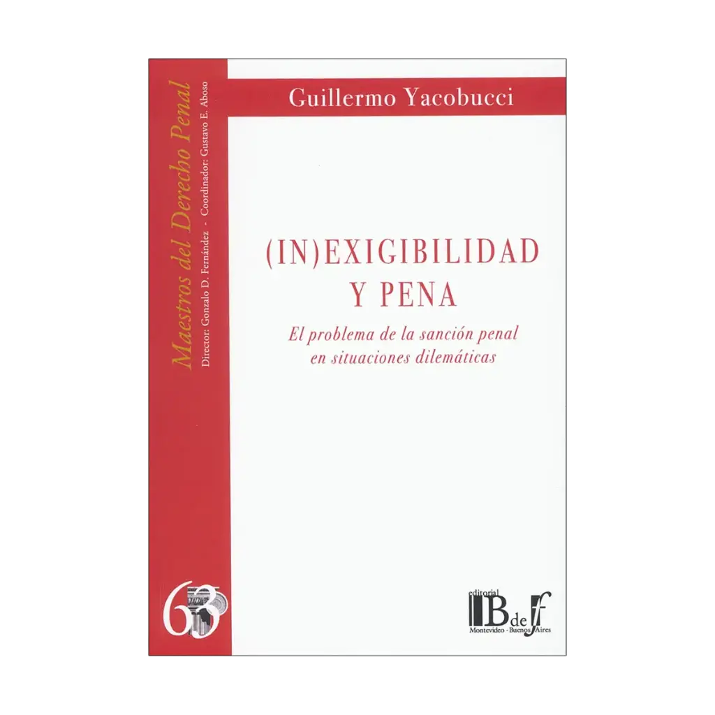 (IN) EXIGIBILIDAD Y PENA - 1.ª ED. 2021, REIMP. 2024