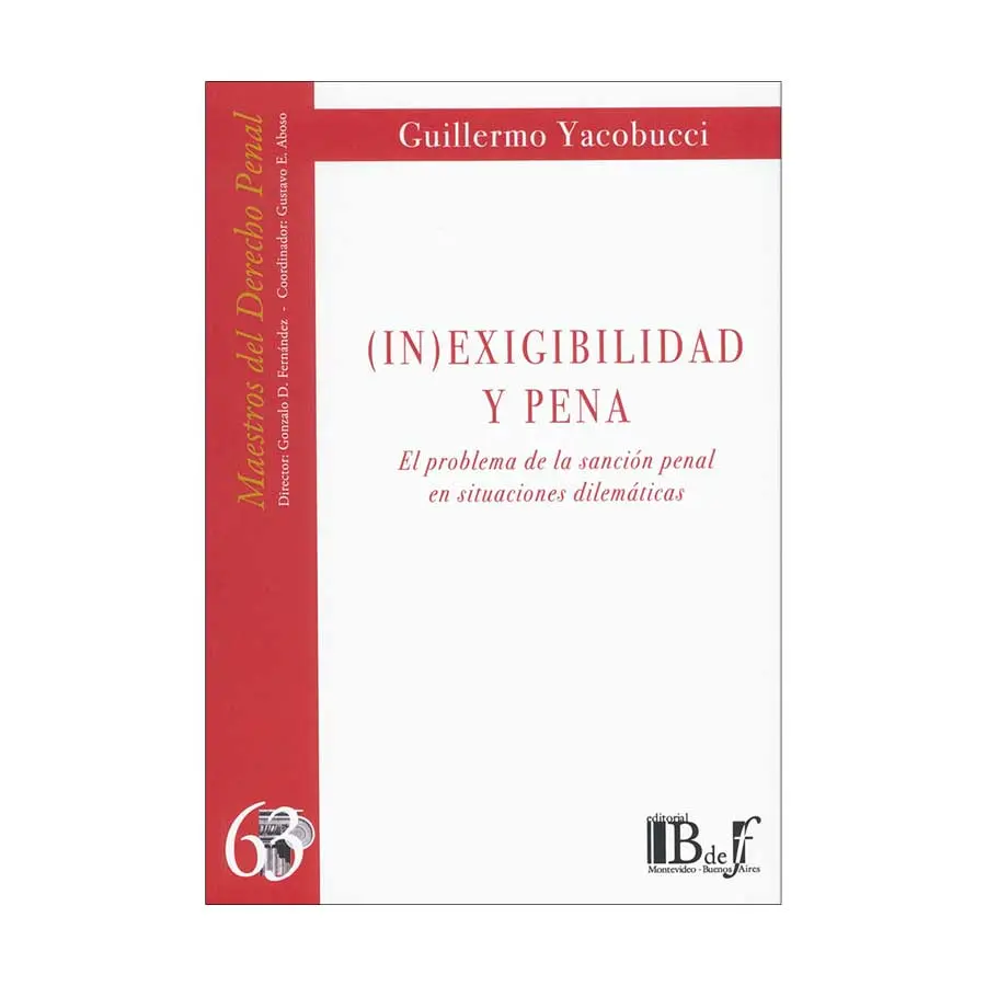 (IN) EXIGIBILIDAD Y PENA - 1.ª ED. 2021, REIMP. 2024
