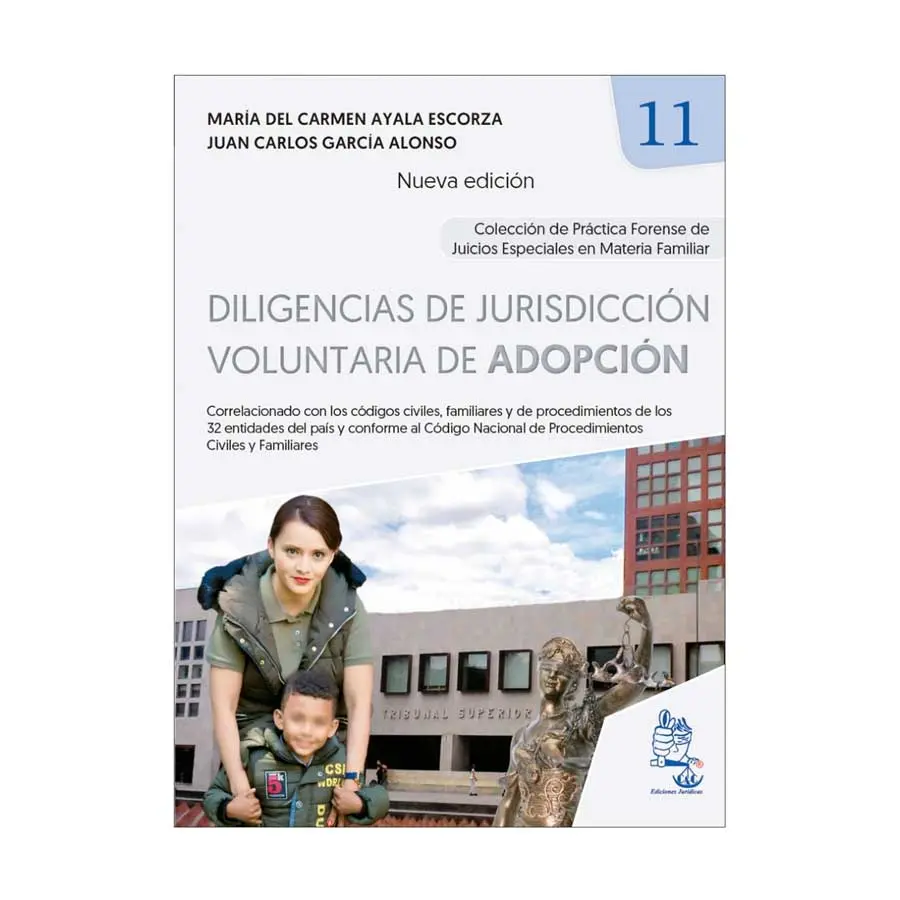 DILIGENCIAS DE JURISDICCIÓN VOLUNTARIA DE ADOPCIÓN. TOMO 11 - 1.ª ED. 2025 NUEVA EDICIÓN