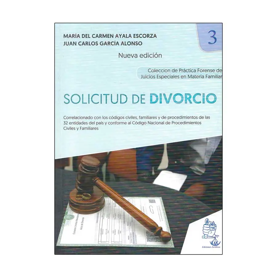 SOLICITUD DE DIVORCIO. TOMO 3 - 1.ª ED. 2024 NUEVA EDICIÓN