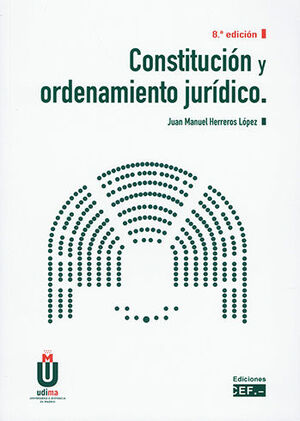 CONSTITUCIÓN Y ORDENAMIENTO JURÍDICO - 8.ª ED. 2021