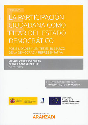 PARTICIPACIÓN CIUDADANA COMO PILAR DEL ESTADO DEMOCRÁTICO, LA (PAPEL + E-BOOK)