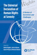 THE UNIVERSAL DECLARATION OF HUMAN RIGHTS AT SEVENTY