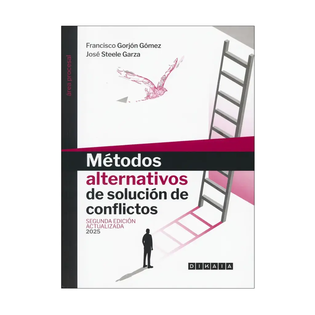 MÉTODOS ALTERNATIVOS DE SOLUCIÓN DE CONFLICTOS - 2.ª ED. 2025 (ACTUALIZADA)