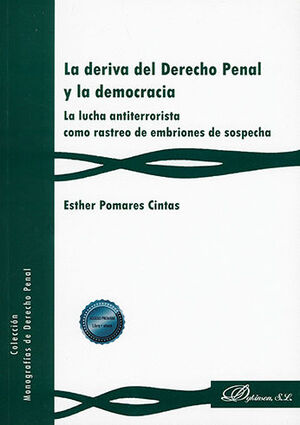 DERIVA DEL DERECHO PENAL Y LA DEMOCRACIA, LA (LIBRO+EBOOK)