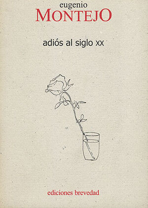 ADIÓS AL SIGLO XX - 3.ª ED.