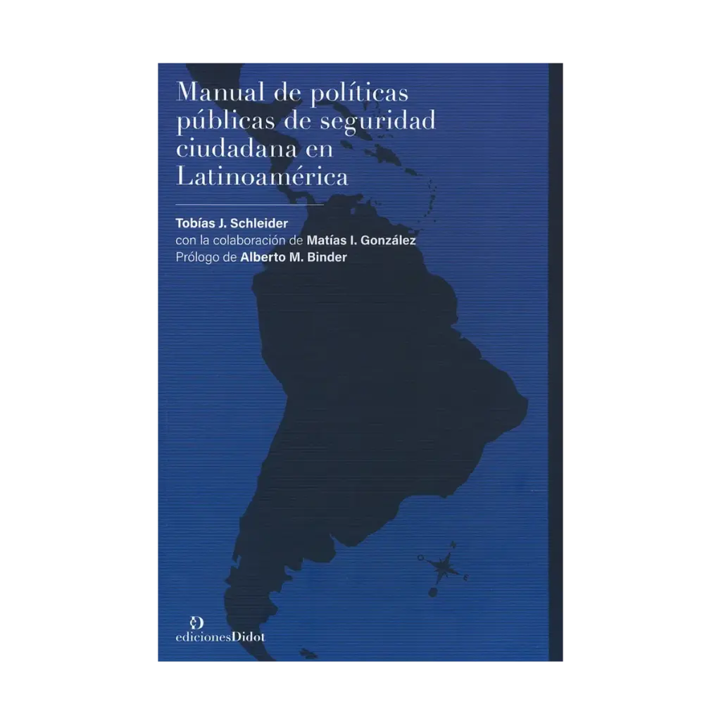 MANUAL DE POLÍTICAS PÚBLICAS DE SEGURIDAD CIUDADANA EN LATINOAMÉRICA - 1.ª ED. 2024