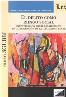 DELITO COMO RIESGO SOCIAL, EL - 1.ª ED. 2019