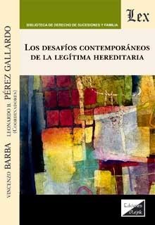 DESAFÍOS CONTEMPORÁNEOS DE LA LEGÍTIMA HEREDITARIA, LOS