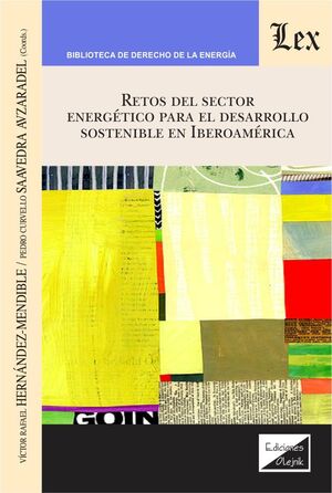 RETOS DEL SECTOR ENERGÉTICO PARA EL DESARROLLO SOSTENIBLE EN IBEROAMÉRICA - 1.ª ED. 2021