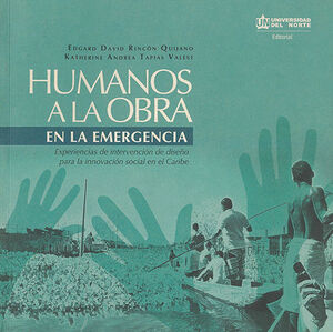 HUMANOS A LA OBRA EN LA EMERGENCIA