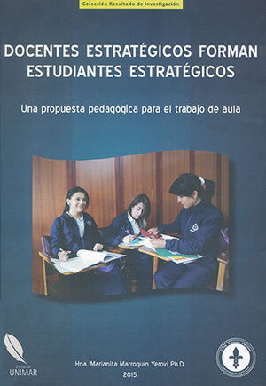 DOCENTES ESTRATÉGICOS FORMAN ESTUDIANTES ESTRATÉGICOS