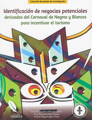 IDENTIFICACIÓN DE NEGOCIOS POTENCIALES DERIVADOS DEL CARNAVAL DE NEGROS Y BLANCOS