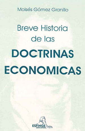 BREVE HISTORIA DE LAS DOCTRINAS ECONÓMICAS