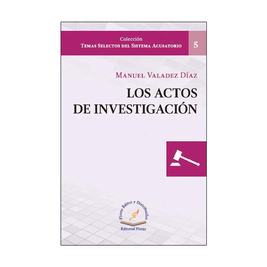 ACTOS DE INVESTIGACIÓN, LOS #5 - 1.ª ED. 2018, 2.ª REIMP. 2020