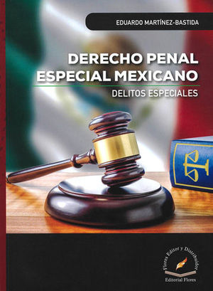 DERECHO PENAL ESPECIAL MEXICANO