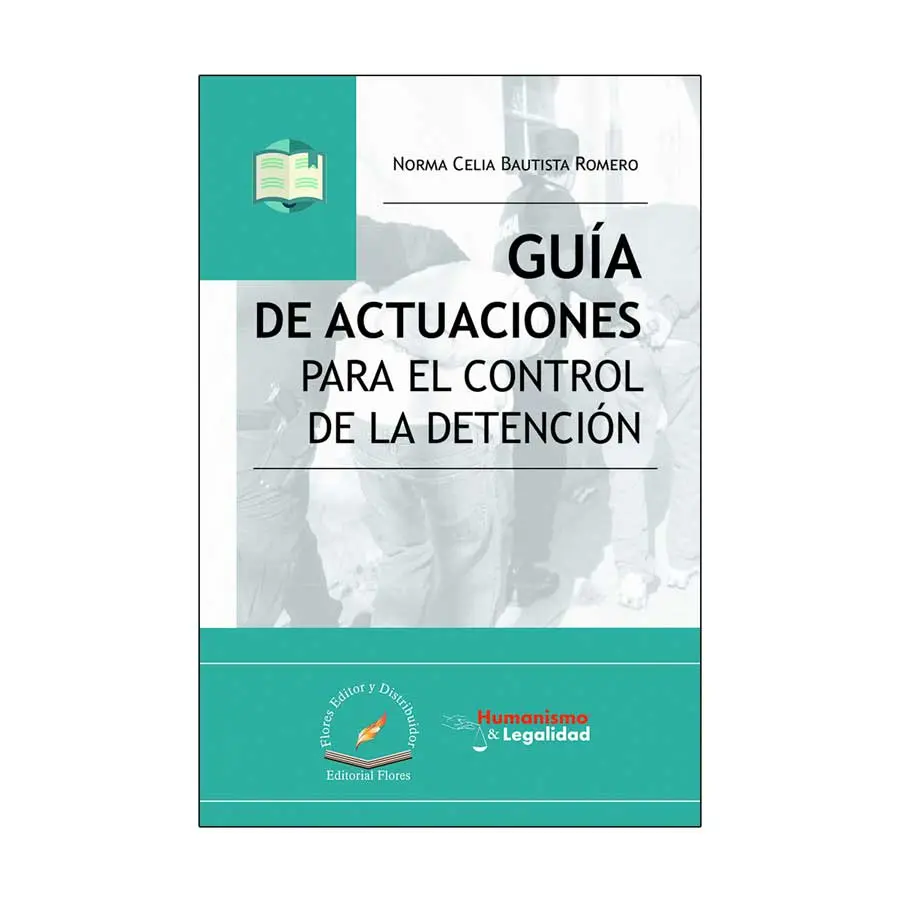 GUÍA DE ACTUACIONES PARA EL CONTROL DE LA DETENCIÓN