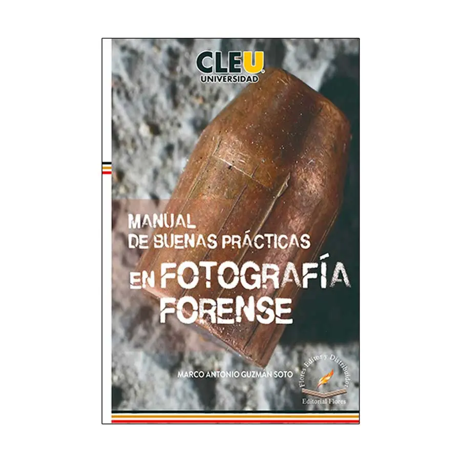 MANUAL DE BUENAS PRÁCTICAS EN FOTOGRAFÍA FORENSE