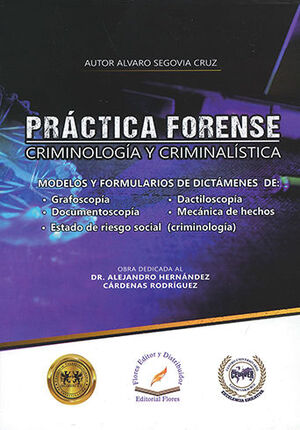 PRÁCTICA FORENSE CRIMINOLOGÍA Y CRIMINALÍSTICA - 1.ª ED. 2022