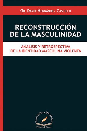 RECONSTRUCCIÓN DE LA MASCULINIDAD
