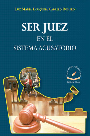 SER JUEZ EN EL SISTEMA ACUSATORIO