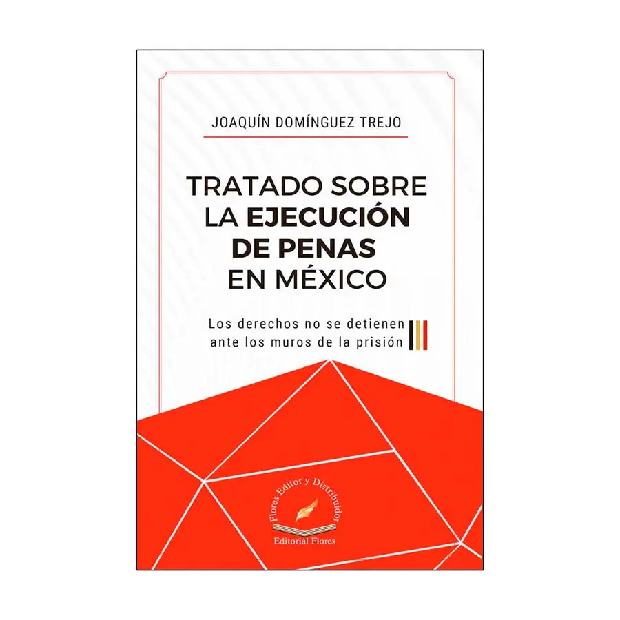 TRATADO SOBRE LA EJECUCIÓN DE PENAS EN MÉXICO